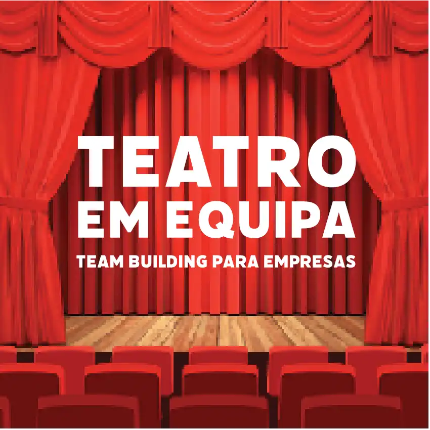 Teatro em Equipa - Team Building para Empresas